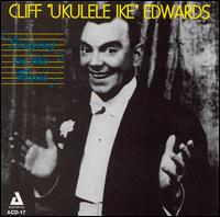 Singing in the Rain [Audiophile] - Cliff "Ukulele Ike" Edwards