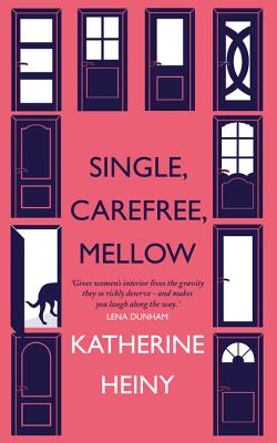 Single, Carefree, Mellow - Heiny, Katherine