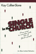 Single in the Church: New Ways to Minister with 52% of God's People