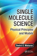 Single Molecule Science: Physical Principles and Models