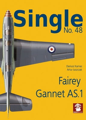 Single No. 48 Fairey Gannet as.1 - Karnas, Dariusz, and Juszczak, Artur