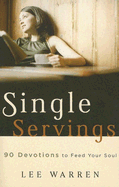 Single Servings: 90 Devotions to Feed Your Soul