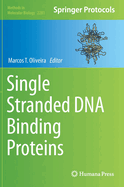 Single Stranded DNA Binding Proteins