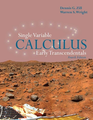 Single Variable Calculus: Early Transcendentals: Early Transcendentals - Zill, Dennis G, and Wright, Warren S