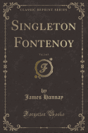 Singleton Fontenoy, Vol. 2 of 3 (Classic Reprint)