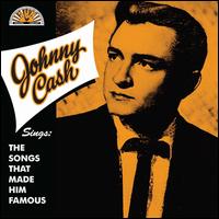 Sings the Songs That Made Him Famous - Johnny Cash