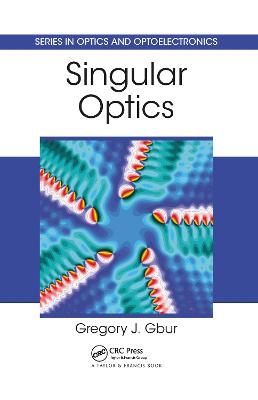 Singular Optics - Gbur, Gregory J.