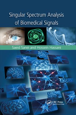 Singular Spectrum Analysis of Biomedical Signals - Sanei, Saeid, and Hassani, Hossein
