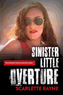 Sinister Little Overture: Book I of the Symphony Noir Collection