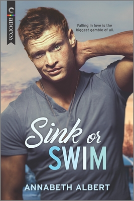 Sink or Swim: The Perfect Beach Read - Albert, Annabeth