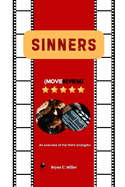 Sinners (Movie Review): An overview of the film's strengths