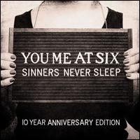 Sinners Never Sleep [10th Anniversary Edition] - You Me at Six