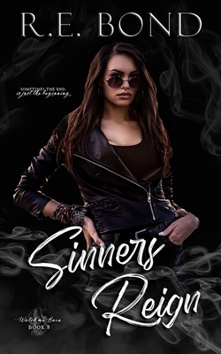 Sinners Reign - Bond, R E