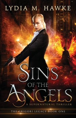 Sins of the Angels: A Supernatural Thriller - Hawke, Lydia M