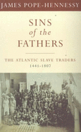 Sins of the Fathers: History of the Atlantic Slave Trade