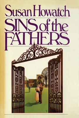 Sins of the Fathers - Howatch, Susan