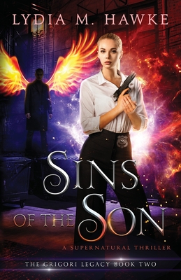 Sins of the Son: A Supernatural Thriller - Hawke, Lydia M