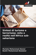 Sintesi di turismo e terrorismo: mito o realt? nell'Africa sub-sahariana