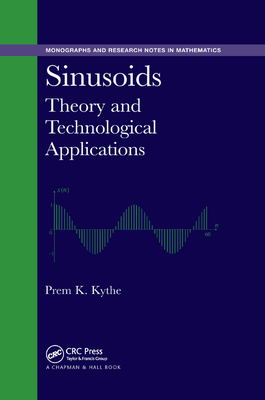Sinusoids: Theory and Technological Applications - Kythe, Prem K.