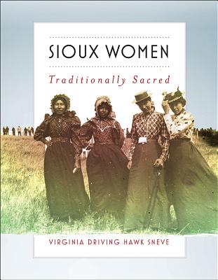 Sioux Women - Sneve, Virginia Driving Hawk