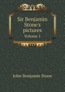 Sir Benjamin Stone's Pictures Volume 1