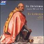Sir Christemas: Carols Old & New