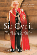 Sir Cyril: My Life as a Social Entrepreneur
