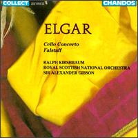 Sir Edward Elgar: Cello Concerto/Falstaff - Ralph Kirshbaum (cello); Royal Scottish National Orchestra; Alexander Gibson (conductor)