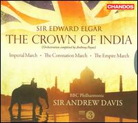 Sir Edward Elgar: The Crown of India - Barbara Marten (spoken word); Clare Shearer (mezzo-soprano); Deborah McAndrew (spoken word); Gerald Finley (baritone);...