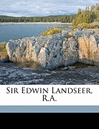 Sir Edwin Landseer, R.A.