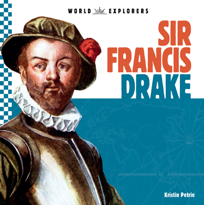 Sir Francis Drake - Petrie, Kristin