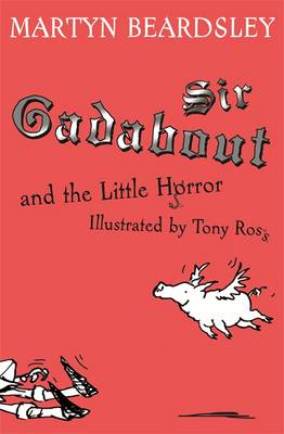 Sir Gadabout and the Little Horror - Beardsley, Martyn