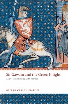 Sir Gawain and the Green Knight - Harrison, Keith, and Cooper, Helen (Editor)
