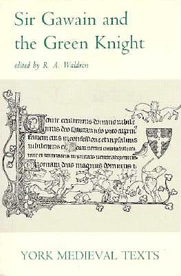 Sir Gawain and the Green Knight - Waldron, R A (Editor)
