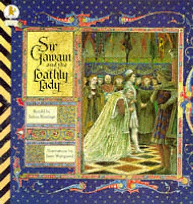 Sir Gawain And The Loathly Lady - Hastings, Selina (Volume editor)