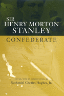 Sir Henry Morton Stanley, Confederate