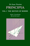 Sir Isaac Newton's Mathematical principles of natural philosophy and his System of the world