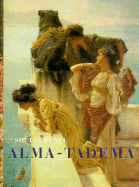Sir Lawrence Alma-Tadema - Barrows, Rosemary, and Rizzoli