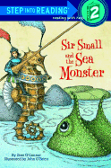 Sir Small and the Sea Monster - O'Connor, Jane