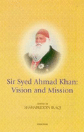 Sir Syed Ahmad Khan: Vision & Mission