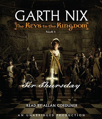 Sir Thursday - Nix, Garth, and Corduner, Allan (Read by)