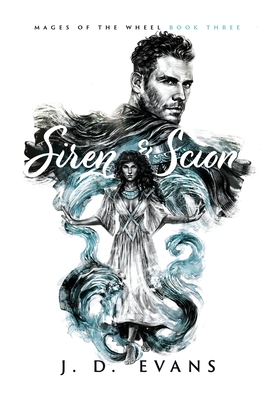 Siren & Scion - Evans, J D