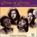 Sirens of Swing: Great Songs of the 30's & 40's - 2 Disc Set