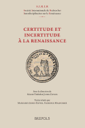 SIRIR 02 Certitude et incertitude a la Renaissance, F. Malhomme & M. Jones-Davies