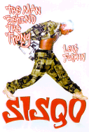 Sisqo: The Man Behind the Thong - Furman, Leah