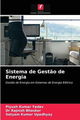 Sistema de Gesto de Energia - Yadav, Piyush Kumar, and Bhasker, Rajnish, Dr., and Upadhyay, Satyam Kumar