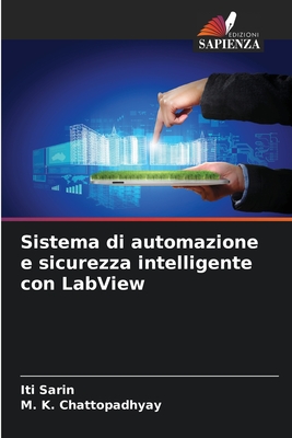 Sistema di automazione e sicurezza intelligente con LabView - Sarin, Iti, and Chattopadhyay, M K