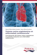 Sistema Renina Angiotensina En Enfermedad Cardiovascular