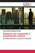 Sistemas de transporte y planificaci?n urbana