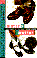 Sister & Brother: Lesbians & Gay Men Write about Their Lives Together